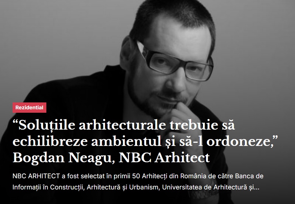 NBC/ARHITECT – Construct Intelligence 2024 – interviu cu Bogdan Neagu